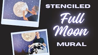 How To Stencil A Full Moon Mural With Constellations and Mountain Pines! Full StencilingTutorial!