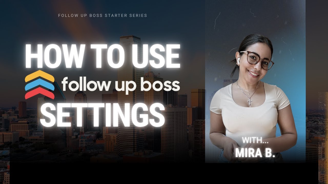 Follow Up Boss Settings Walkthrough — How to Set Up Your Account the ...