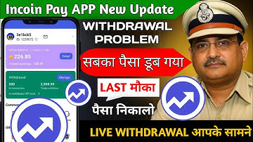 Incoin Pay App Real Or Fake, Incoin Pay App Withdrawal Problem, Incoin Pay App New Update #IncoinPay