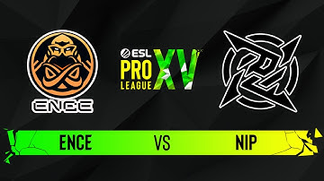 ENCE vs. NiP - Map 1 [Nuke] - ESL Pro League Season 15 - Semi-finals