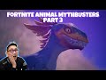 Fortnite Animal Mythbusters Part 3