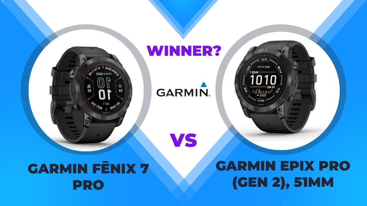 GARMIN FENIX 7 PRO SERIES VS EPIX PRO (GEN 2) SERIES | 5-minute Tech ...