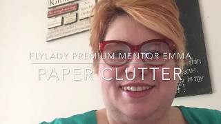 FlyLady Premium Mentor Emma - Paper Clutter