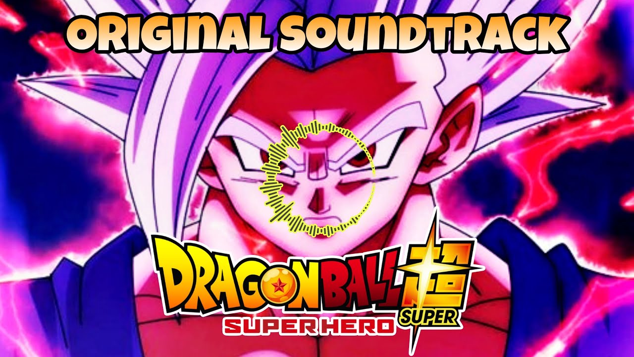 Dragon Ball Super Super Hero Movie / O.S.T. - Dragon Ball Super Super Hero ( Movie) - Original Soundtrack - CD 
