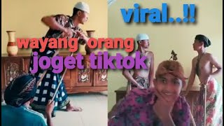 YANG LAGI VIRAL..!! ||  WAYANG ORANG JOGET TIKTOK BIKIN NGAKAK 🤣🤣