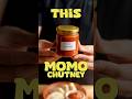 This Momo Chutney Will Change Your Momo Game Forever Momo Chutney Chef Saniyot Keer