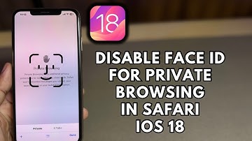 How To Disable Face ID For Private Browsing In Safari On iPhone iOS 18 Update