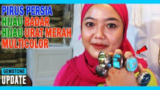 GEMSTONES UPDATE 05112022 -PIRUS PERSIA XINJIANG HUBEI TURQUOISE HIJAU BIRU GRADASI MULTICOLOR BADAR