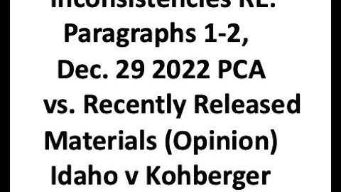 Inconsistencies RE: Paragraphs 1-2 Dec. 29, 2022 PCA vs. Recently Released Materials (Opinion)