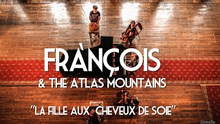 Video-Miniaturansicht von „Frànçois & The Atlas Mountains - La Fille Aux Cheveux de Soie - Live Session by "Bruxelles Ma Belle"“