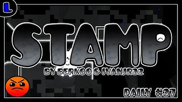[2.1][Daily Level #36] StAmp - by Berkoo & IvanJR22 - Lazy Geometry Dash