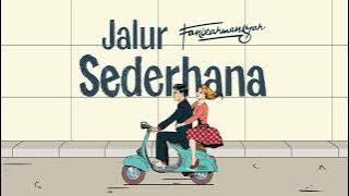 Fanirahmansyah  - Jalur Sederhana (Lyric Video)