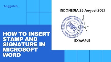 How to insert signature and stamp in word | AnggaNS_