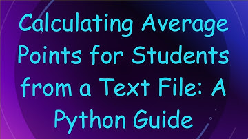 Calculating Average Points for Students from a Text File: A Python Guide