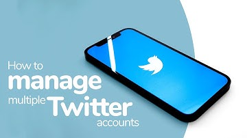 How to manage multiple Twitter accounts