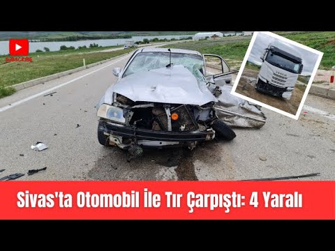 Sivas'ta Otomobil İle Tır Çarpıştı: 4 Yaralı #kaza #yaralı #polis #ambulance