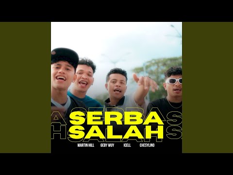 Martin Hill - SERBA SALAH - Ft Gebby Wuy - Icell - Chesylino ( Full Lirik )