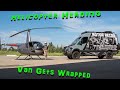 Gathering the old cows with the helicopter and I got the wrap on the van.