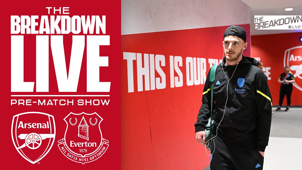 LIVE | Premier League: Arsenal vs Everton | The Breakdown Live