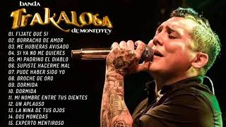 Edwin Luna Y La Trakalosa De Mty Mix Exitos - Sus Mejores Canciones con Tracklist