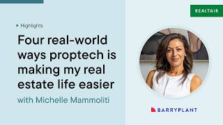 Four real-world ways proptech is making my real estate life easier | Michelle Mammoliti