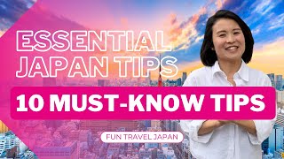 Top 10 Things to Know Before Visiting Japan