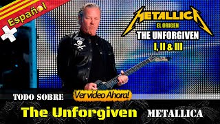 TODO sobre THE UNFORGIVEN de METALLICA - Un Rock Clásico Y Heavy Metal