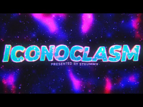 Iconoclasm by Strummy