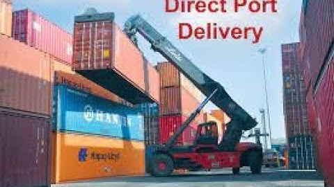How to save money on Direct port delivery.