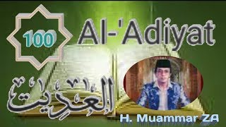 Surah Al Adiyat Sangat Merdu Oleh H  Muammar ZA