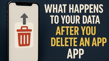 What Happens to Your Data After You Delete an App?