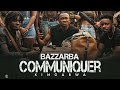 Bazzarba - Communiquer ( Audio officiel)