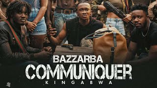 Bazzarba - Communiquer ( Audio officiel)