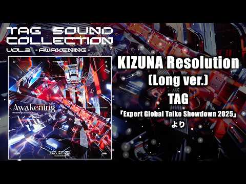 KIZUNA Resolution (Long ver.) / TAG【TAG SOUND COLLECTION VOL.2 -AWAKENING-】