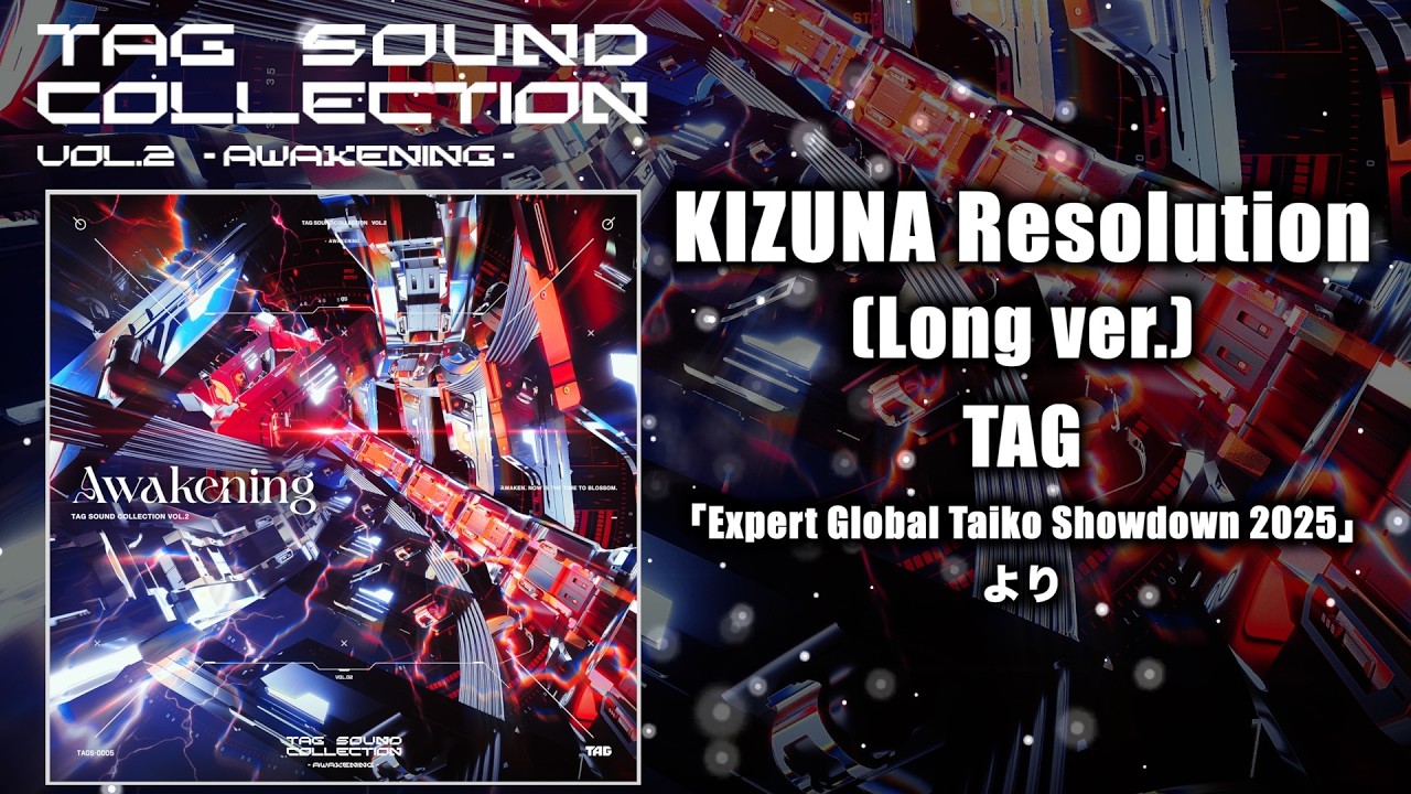 KIZUNA Resolution (Long ver.) / TAG【TAG SOUND COLLECTION VOL.2 -AWAKENING-】
