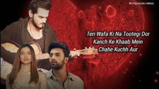 Thodi Thodi Saans (Lyrics) Song | Yasser Desai | Meet Bros | Shabbir Ahmed | Nishant M, Kashika K