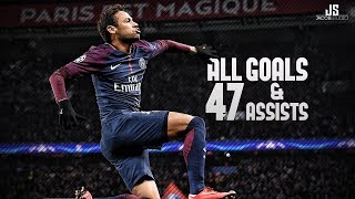 Neymar Jr ● All 47 Goals & Assists ● 17/18 HD