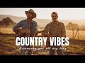 🎧 Country Vibes Sunset Memories 🌇🧡 Soft Music to Reflect Unwind and Feel at Peace Vol 100