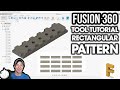 Using the Rectangular Pattern Tool in Autodesk Fusion 360 - Tool Tutorial!