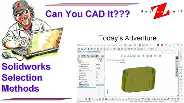 Solidworks Selection Methods