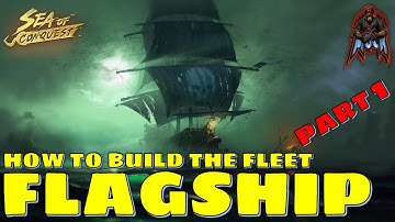 Sea of Conquest: Pirate War - FLAGSHIP: How to Build the fleet - Part1