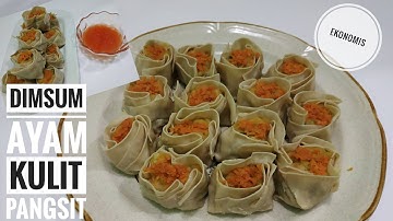 DIMSUM AYAM KULIT PANGSIT EKONOMIS || LEMBUT ENAK DAN MUDAH