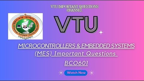 VTU MICROCONTORLLERS AND EMBEDDED SYSTEMS IMPORTANT QUESTIONS|VTU|BCO601 IMPORTANT QUESTIONS|6TH SEM