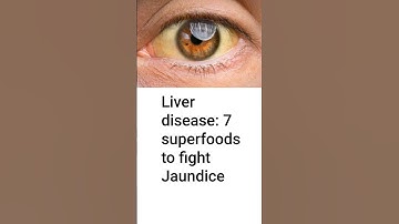 Liver Disease: 7 Superfoods to Fight Jaundice| #shorts #trending #viral #liver #jaundice #health