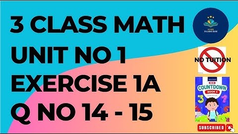 3 Class Mathematics Unit 1 Exercise 1A Q No 14 - 15 | Oxford Class 3 Maths Unit 1 Ex#1A