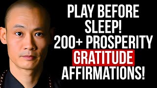 Famous SHI HENG YI 200+ Prosperity Gratitude Affirmations! Listen For 21 Days! (Play Before Sleep!) Net Worth