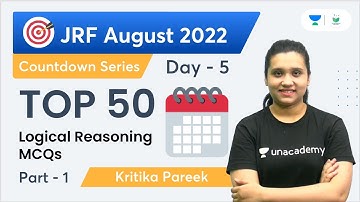 Countdown Series | Top 50 Logical Reasoning MCQs | Part - 1 | JRF August 2022 | Kritika Pareek