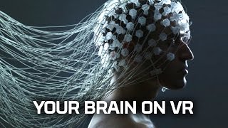 Your Brain On VR