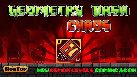 Geometry Dash Chaos: All Levels 1-3! (FanMade) TheMDK Geometry Dash 2.2
