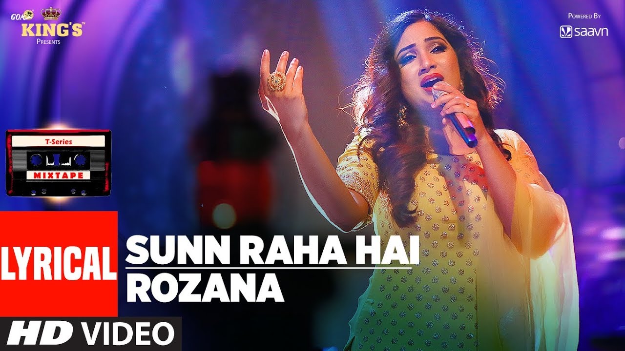 T Series Mixtape  Sunn Raha Hai Rozana Lyrical Video  Shreya Ghoshal  T Series